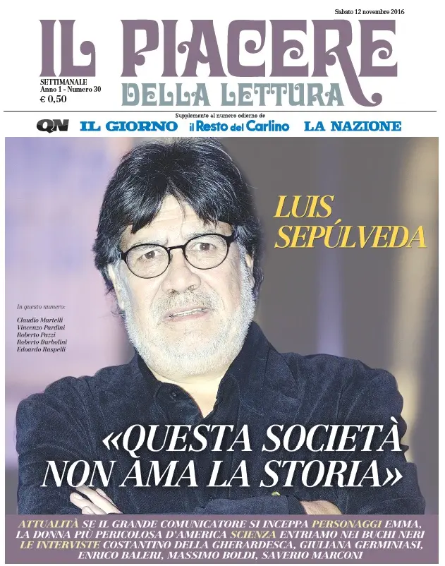 Il Piacere della lettura con Luis Sepúlveda: "Questa società non ama la storia"