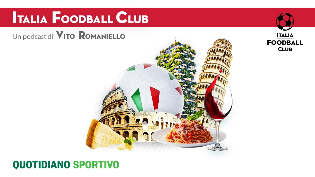 Al via il nuovo podcast Italia Foodball Club