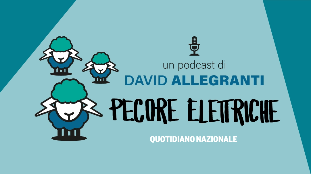 Pecore Elettriche il podcast di David Allegranti