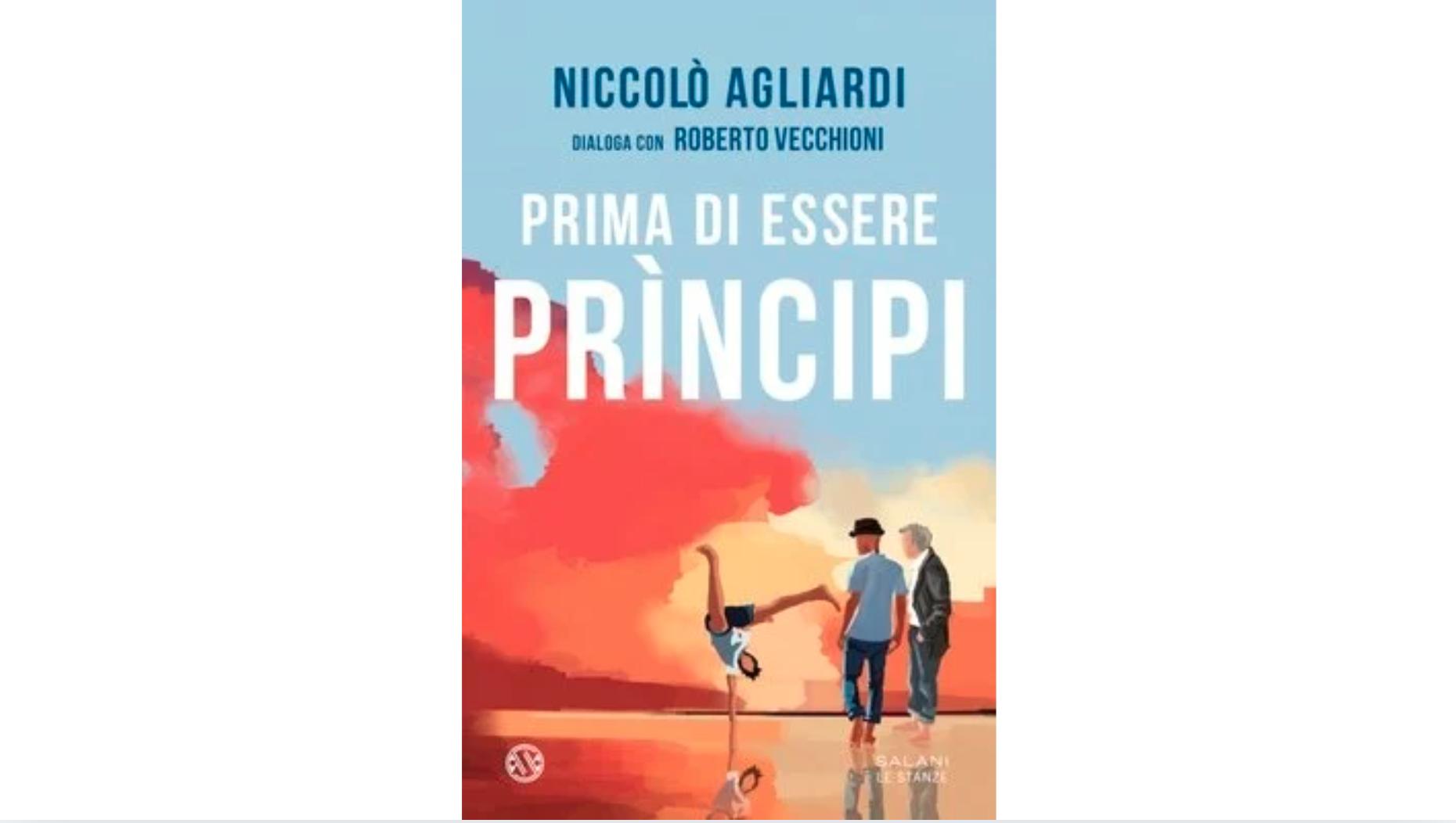 Niccolò Agliardi e la magia di una notte che diventa libro: “Prima di essere principi”