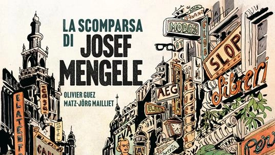 La lunga fuga di Josef Mengele. Romanzo a fumetti stile-Pratt