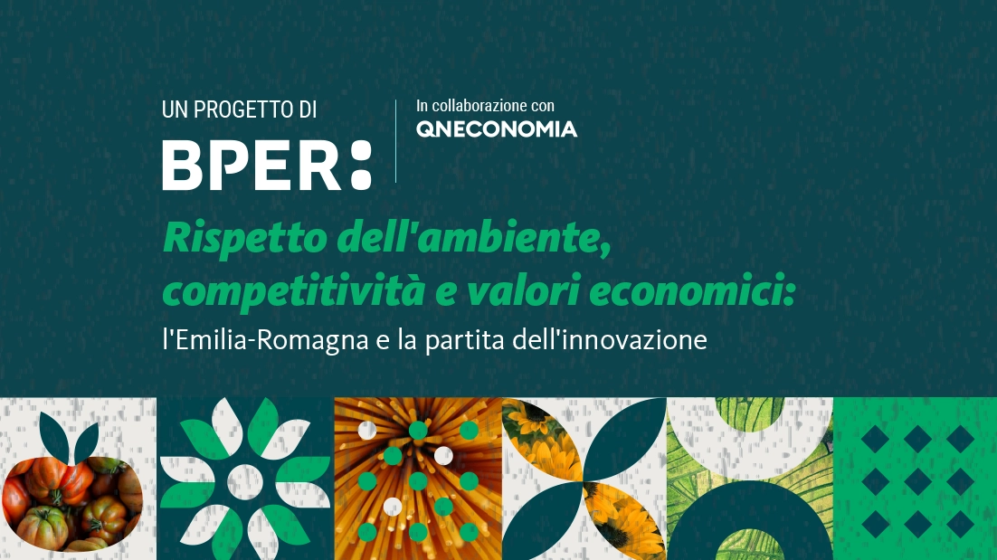 Rispetto dell’ambiente, competitività e valori economici: l’Emilia-Romagna e la partita dell’innovazione