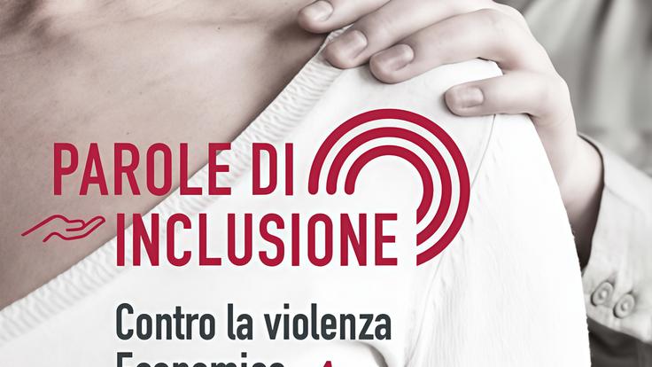 Le banche e le “parole di inclusione“: "Insieme contro la violenza economica"