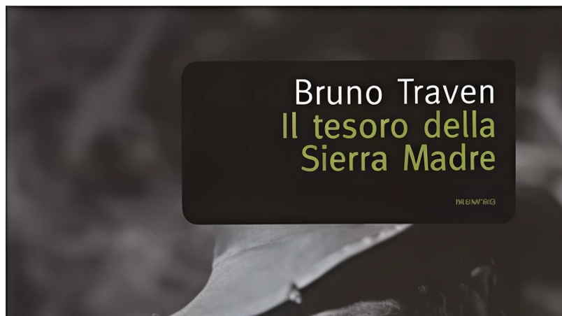 Il tesoro di B.Traven?. È nella Sierra Madre