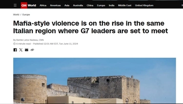 La Cnn stronca il G7 in Puglia: “Vertice nella regione dove cresce violenza mafiosa”