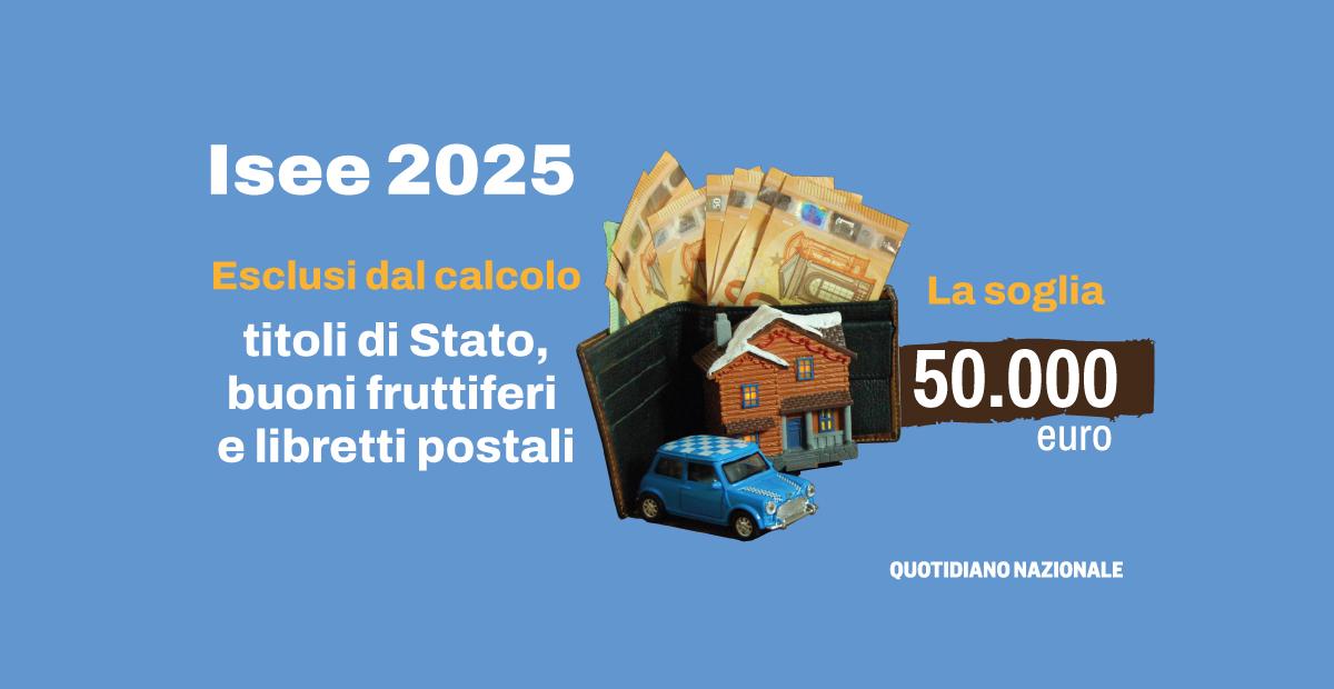 Isee 2025: quando scatta l’esclusione di titoli di Stato, buoni fruttiferi e libretti postali