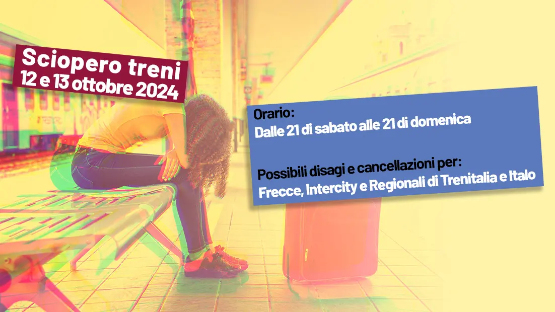 Sciopero treni 12 e 13 ottobre: tutte le informazioni utili