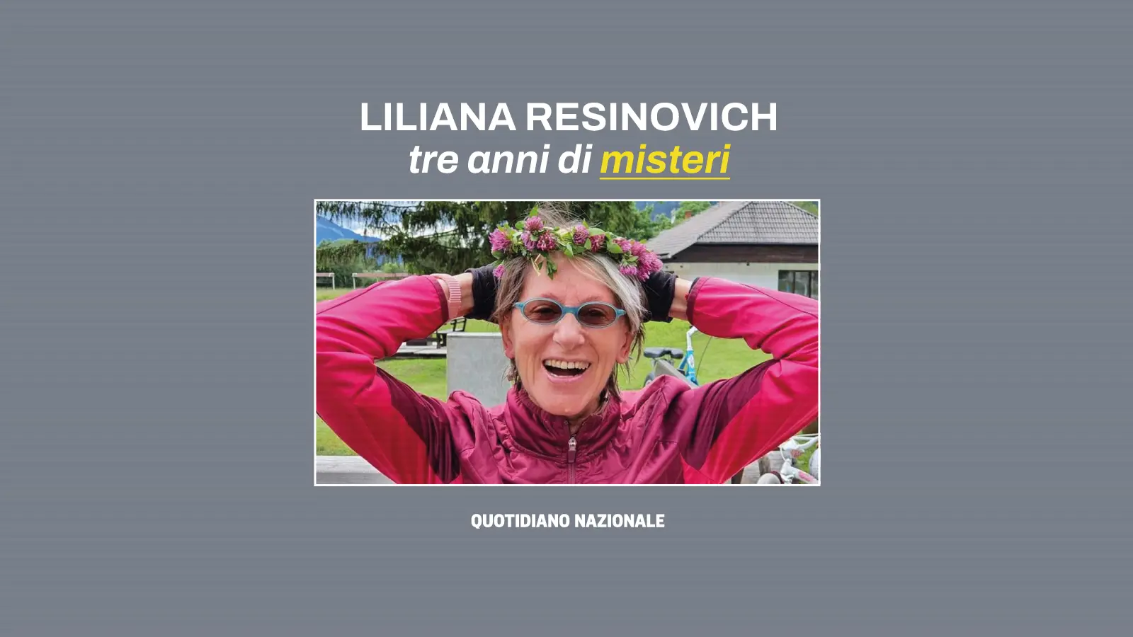 Liliana Resinovich, oggi sono tre anni dalla scomparsa: tanti misteri ma nessun indagato per il giallo di Trieste